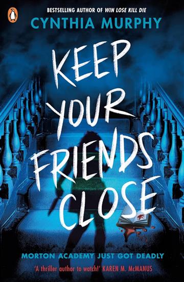 Knjiga Keep Your Friends Close autora Cynthia Murphy izdana 2025 kao meki uvez dostupna u Knjižari Znanje.