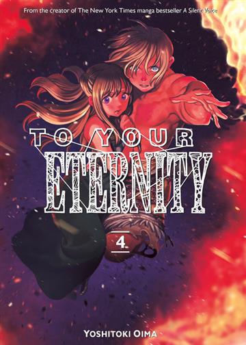 Knjiga To Your Eternity, vol. 04 autora Yoshitoki Oima izdana 2018 kao meki uvez dostupna u Knjižari Znanje.