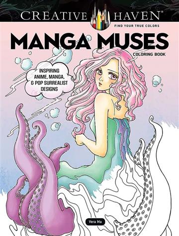Knjiga Creative Haven Manga Muses Coloring Book autora Vera Ma izdana 2023 kao meki uvez dostupna u Knjižari Znanje.
