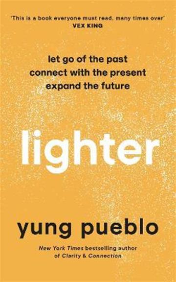 Knjiga Lighter autora Yung Pueblo izdana 2022 kao meki uvez dostupna u Knjižari Znanje.