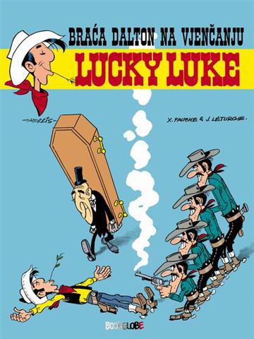 Knjiga Lucky Luke  07: Braća Dalton na vjenčanju autora Xavier Fauche; J. Leturgie; Morris - Maurice de Bevere izdana 2005 kao tvrdi uvez dostupna u Knjižari Znanje.