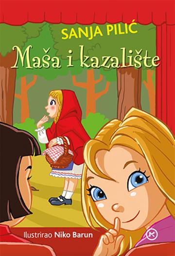 Knjiga Maša i kazalište autora Sanja Pilić izdana 2016 kao tvrdi uvez dostupna u Knjižari Znanje.