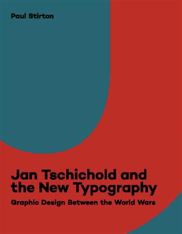 Knjiga Jan Tschichold and the New Typography: Graphic Design Between the World Wars autora Paul Stirton izdana 2019 kao meki uvez dostupna u Knjižari Znanje.
