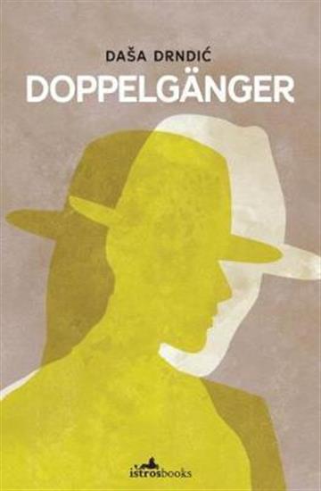 Knjiga Doppelgänger autora Daša Drndić izdana 2019 kao meki uvez dostupna u Knjižari Znanje.
