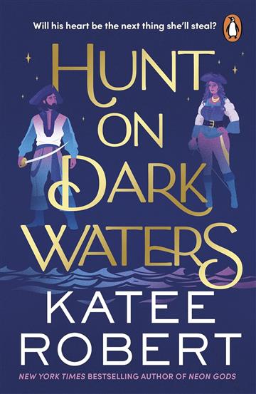 Knjiga Hunt On Dark Waters autora Katee Robert izdana 2024 kao meki uvez dostupna u Knjižari Znanje.