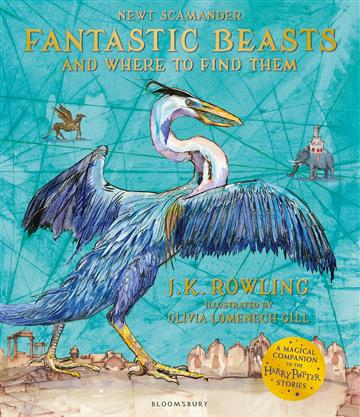 Knjiga Fantastic Beasts and Where to Find Them: Illustrated Edition autora J.K. Rowling izdana 2020 kao meki uvez dostupna u Knjižari Znanje.