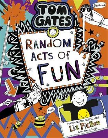 Knjiga Tom Gates #19: Random Acts of Fun autora Liz Pichon izdana 2021 kao tvrdi uvez dostupna u Knjižari Znanje.