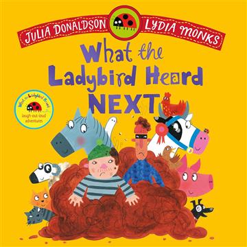 Knjiga What the Ladybird Heard Next autora Julia Donaldson izdana 2025 kao meki uvez dostupna u Knjižari Znanje.