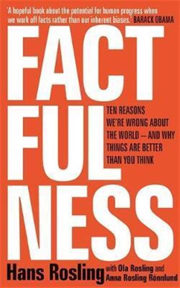 Knjiga Factfulness: Ten Reasons We're Wrong About the World autora Hans Rosling izdana 2019 kao meki uvez dostupna u Knjižari Znanje.