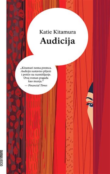 Knjiga Audicija autora Katie Kitamura izdana 2026 kao meki uvez dostupna u Knjižari Znanje.