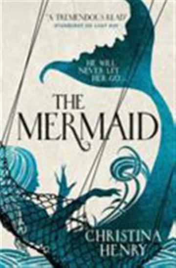 Knjiga The Mermaid autora Christina Henry izdana 2018 kao meki uvez dostupna u Knjižari Znanje.