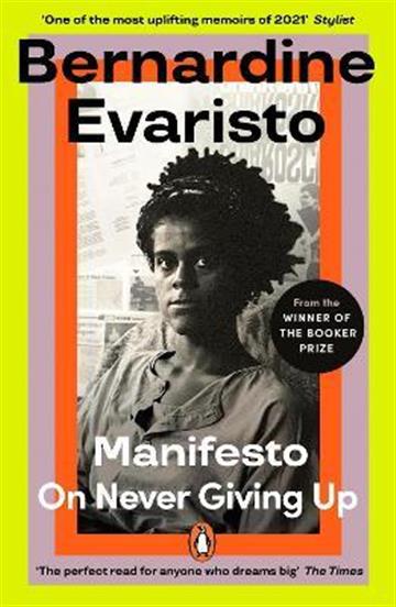 Knjiga Manifesto autora Bernardine Evaristo izdana 2022 kao meki uvez dostupna u Knjižari Znanje.