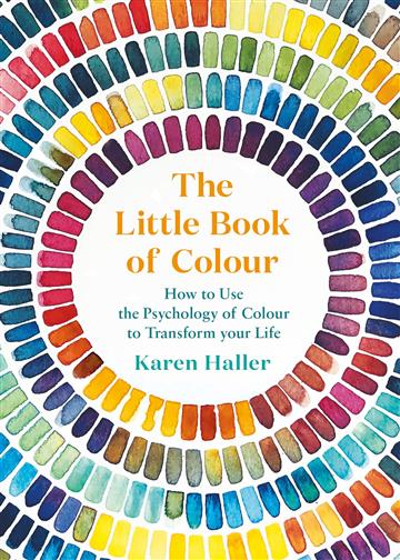 Knjiga Little Book of Colour autora Karen Haller izdana 2019 kao tvrdi uvez dostupna u Knjižari Znanje.
