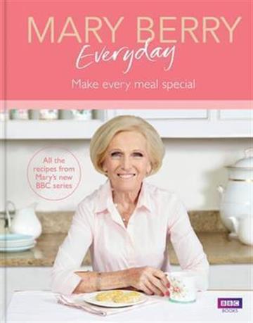 Knjiga Mary Berry Everyday autora Mary Berry izdana 2017 kao tvrdi uvez dostupna u Knjižari Znanje.