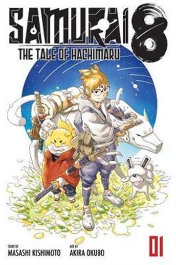Knjiga Samurai 8: The Tale of Hachimaru, vol. 01 autora Masashi Kishimoto izdana 2020 kao meki uvez dostupna u Knjižari Znanje.
