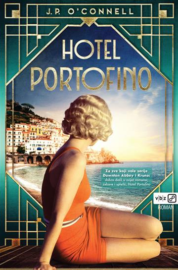 Knjiga Hotel Portofino autora J.P. O'Connell izdana 2023 kao meki uvez dostupna u Knjižari Znanje.