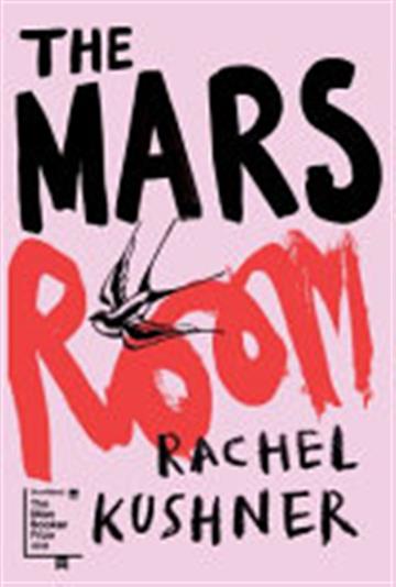 Knjiga The Mars Room autora Rachel Kushner izdana 2018 kao tvrdi uvez dostupna u Knjižari Znanje.