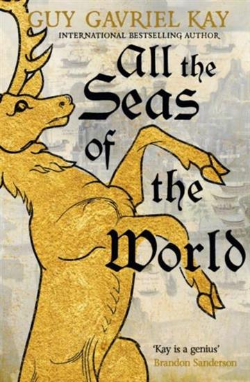 Knjiga All the Seas of the World autora Guy Gavriel Kay izdana 2023 kao meki uvez dostupna u Knjižari Znanje.