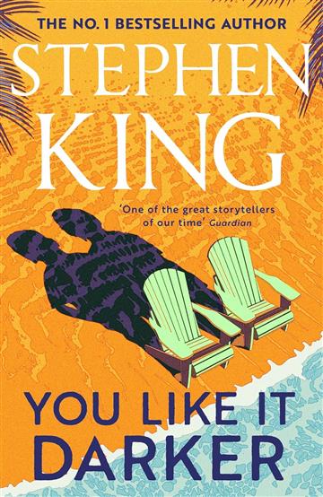 Knjiga You Like it Darker autora Stephen King izdana 2024 kao tvrdi uvez dostupna u Knjižari Znanje.