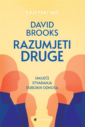 Knjiga Razumjeti druge autora David Brooks izdana 2024 kao meki dostupna u Knjižari Znanje.