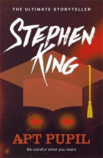 Knjiga Apt Pupil autora Stephen King izdana 2021 kao meki uvez dostupna u Knjižari Znanje.