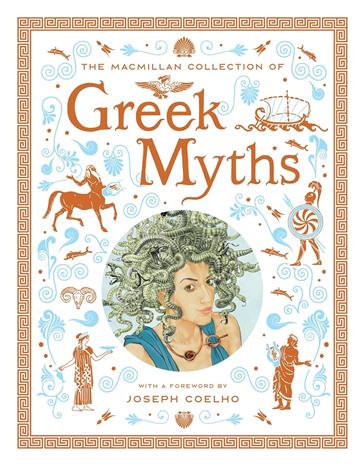 Knjiga Macmillan Collection of Greek Myths autora  izdana 2023 kao tvrdi uvez dostupna u Knjižari Znanje.