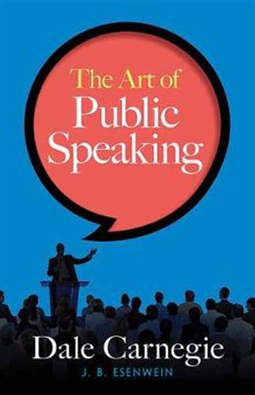 Knjiga Art of Public Speaking autora Dale Carnegie izdana 2017 kao meki uvez dostupna u Knjižari Znanje.