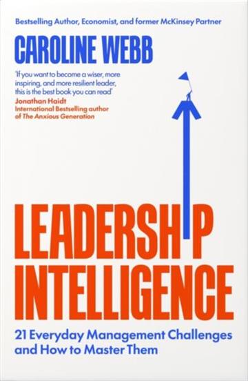 Knjiga Leadership Intelligence autora Caroline Webb izdana 2026 kao meki uvez dostupna u Knjižari Znanje.