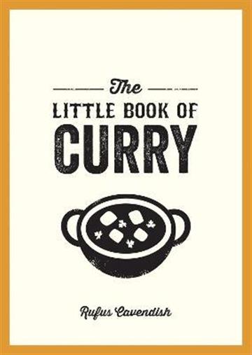 Knjiga Little Book of Curry autora Rufus Cavendish izdana 2022 kao meki uvez dostupna u Knjižari Znanje.