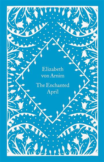 Knjiga Enchanted April autora Elizabeth von Arnim izdana 2023 kao tvrdi uvez dostupna u Knjižari Znanje.