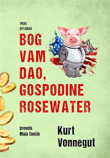 Knjiga Bog Vam Dao, Gospodine Rosewater autora Kurt Vonnegut izdana 2020 kao meki uvez dostupna u Knjižari Znanje.