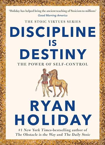 Knjiga Discipline is Destiny autora Ryan Holiday izdana 2023 kao meki uvez dostupna u Knjižari Znanje.