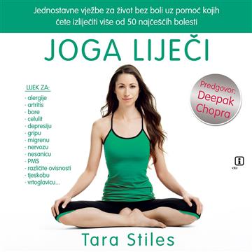 Knjiga Joga liječi autora Tara Stiles izdana 2014 kao meki uvez dostupna u Knjižari Znanje.