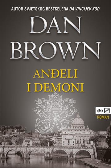 Knjiga Anđeli i demoni autora Dan Brown izdana 2006 kao meki uvez dostupna u Knjižari Znanje.