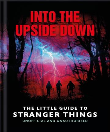 Knjiga Into the Upside Down: Little Guide to Stranger Things autora Orange Hippo! izdana 2025 kao tvrdi uvez dostupna u Knjižari Znanje.