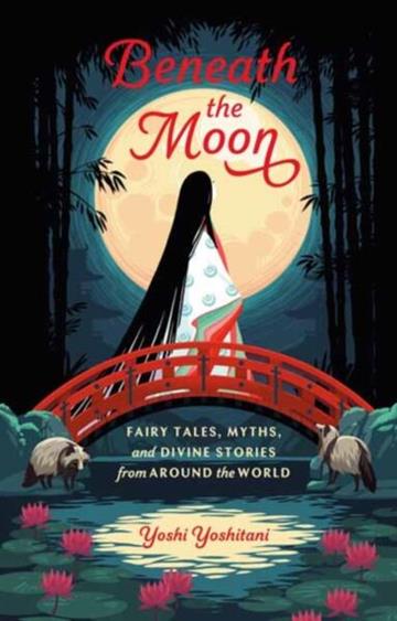 Knjiga Beneath the Moon autora Yoshi Yoshitani izdana 2020 kao tvrdi uvez dostupna u Knjižari Znanje.