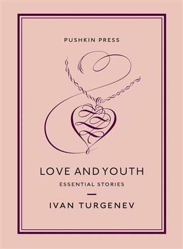 Knjiga Love and Youth autora Ivan Turgenev izdana 2020 kao meki uvez dostupna u Knjižari Znanje.