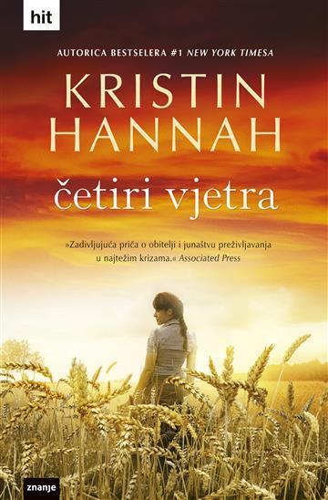 Knjiga Četiri vjetra autora Kristin Hannah izdana 2023 kao tvrdi uvez dostupna u Knjižari Znanje.
