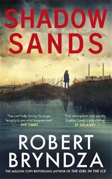 Knjiga Shadow Sands autora Robert Bryndza izdana 2021 kao meki uvez dostupna u Knjižari Znanje.