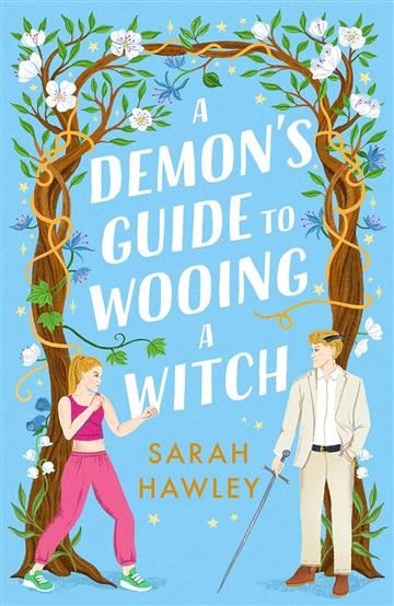 Knjiga Demon's Guide to Wooing a Witch autora Sarah Hawley izdana 2023 kao meki uvez dostupna u Knjižari Znanje.