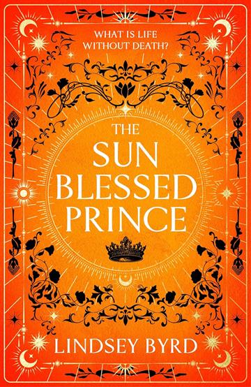 Knjiga Sun Blessed Prince autora Lindsey Byrd izdana 2025 kao meki uvez dostupna u Knjižari Znanje.