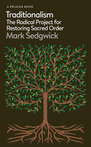 Knjiga Traditionalism autora Mark Sedgwick izdana 2023 kao meki uvez dostupna u Knjižari Znanje.