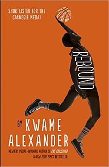 Knjiga Rebound autora Kwame Alexander izdana 2018 kao meki uvez dostupna u Knjižari Znanje.