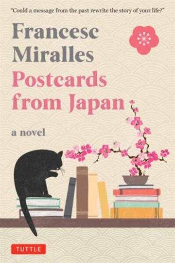Knjiga Postcards from Japan: A Novel autora Francesc Miralles izdana  kao  dostupna u Knjižari Znanje.