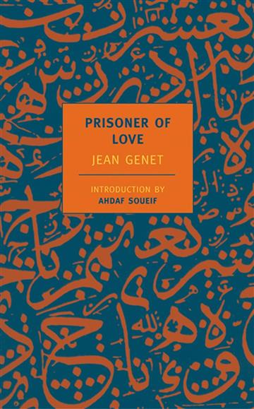 Knjiga Prisoner of Love autora Jean Genet izdana 2003 kao meki uvez dostupna u Knjižari Znanje.