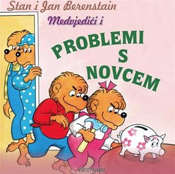 Knjiga Medvjedići i problemi s novcem autora Stan Berenstain, Jan Berenstain izdana 2024 kao meki dostupna u Knjižari Znanje.