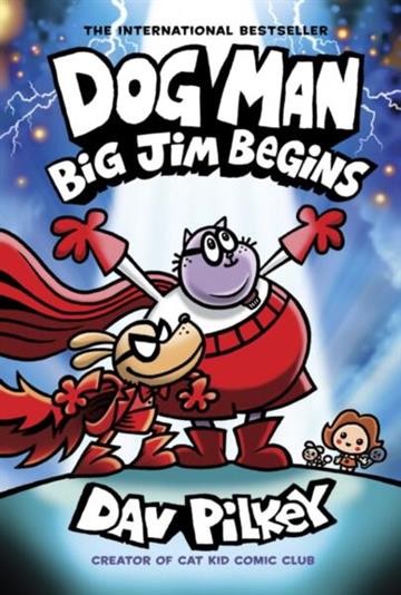 Knjiga Dog Man 13: Big Jim Begins autora Dav Pilkey izdana 2025 kao meki uvez dostupna u Knjižari Znanje.