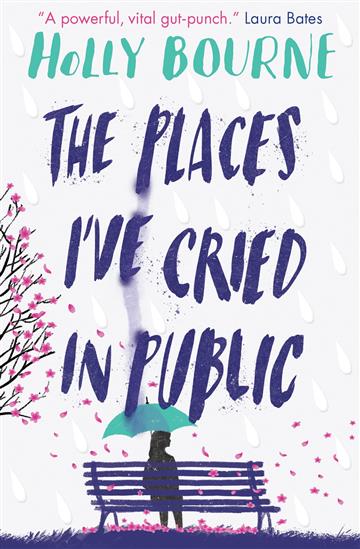 Knjiga Places I've Cried in Public autora Holly Bourne izdana 2019 kao  dostupna u Knjižari Znanje.