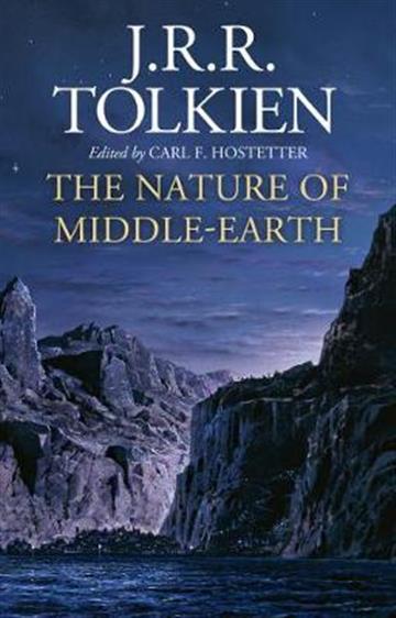 Knjiga Nature of Middle-earth autora J. R. R. Tolkien izdana 2021 kao tvrdi uvez dostupna u Knjižari Znanje.
