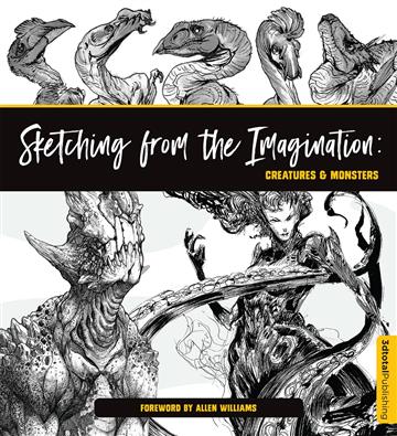 Knjiga Sketching from the Imagination: Creatures & Monsters autora  izdana 2019 kao meki dostupna u Knjižari Znanje.